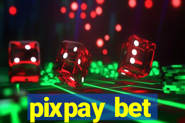 pixpay bet